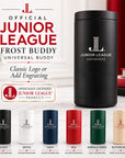 Official Junior League Frost Buddy Universal Buddy with custom engraved option shown in six colors.