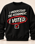 I Understood the Assignment I Voted black crewneck sweatshirt