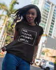 Unisex crewneck T-shirt on model, black with centered white boxed 'MA. MAMA. MOMMY. BRUH.'