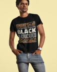 Black crew neck short sleeve T-shirt worn by a man, featuring 'BLACK & Educated' text logo.