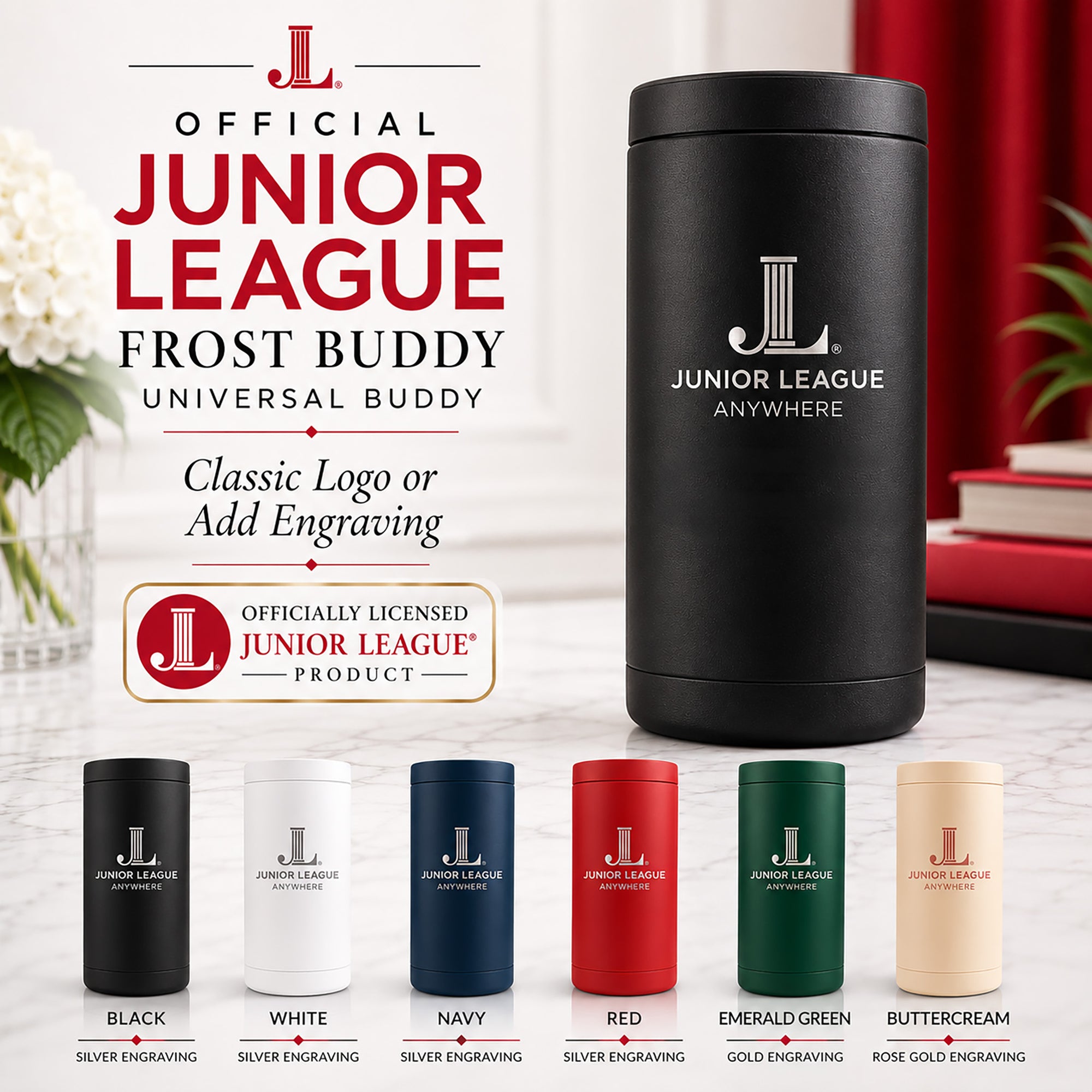 Official Junior League Frost Buddy Universal Buddy with custom engraved option shown in six colors.