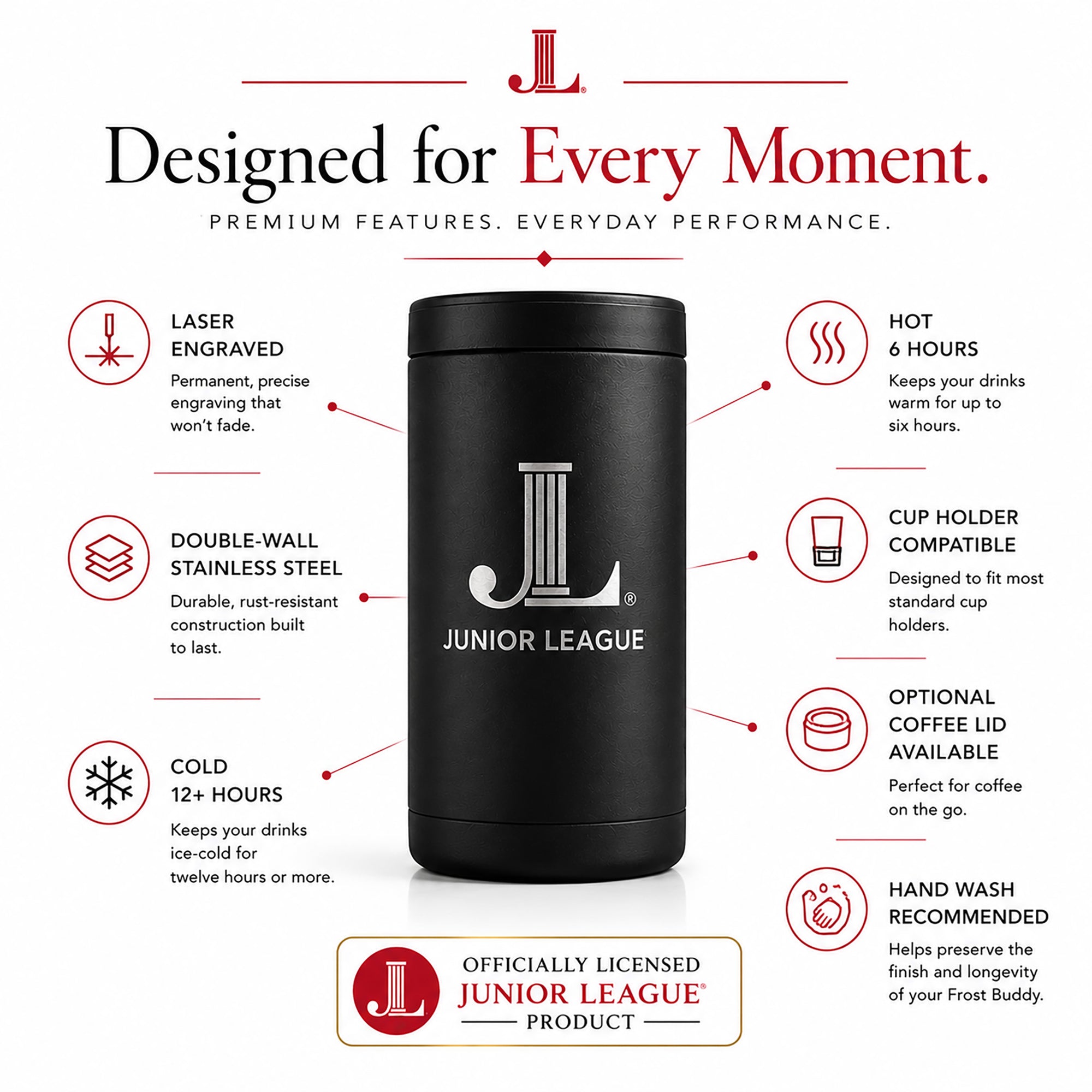 Premium features of the Junior League Frost Buddy including laser engraving and double-wall insulation.