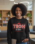 Black sweatshirt featuring red TECH logo and be techin’ text.