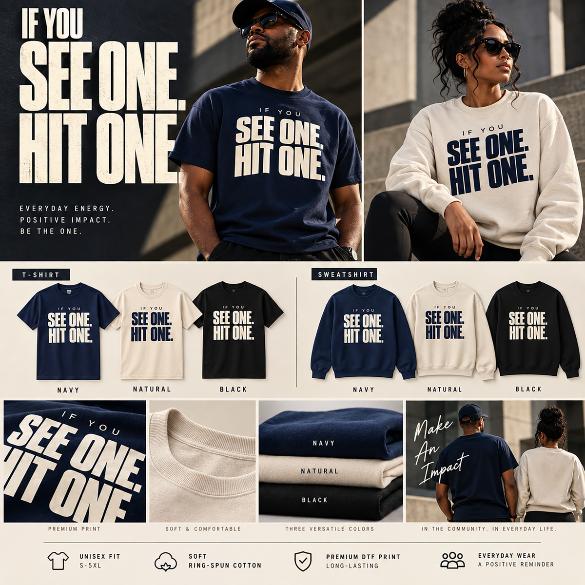 A promotional collage for a slogan T-shirt and sweatshirt. Large models wear navy and cream versions of the shirt with the text 'IF YOU SEE ONE, HIT ONE.