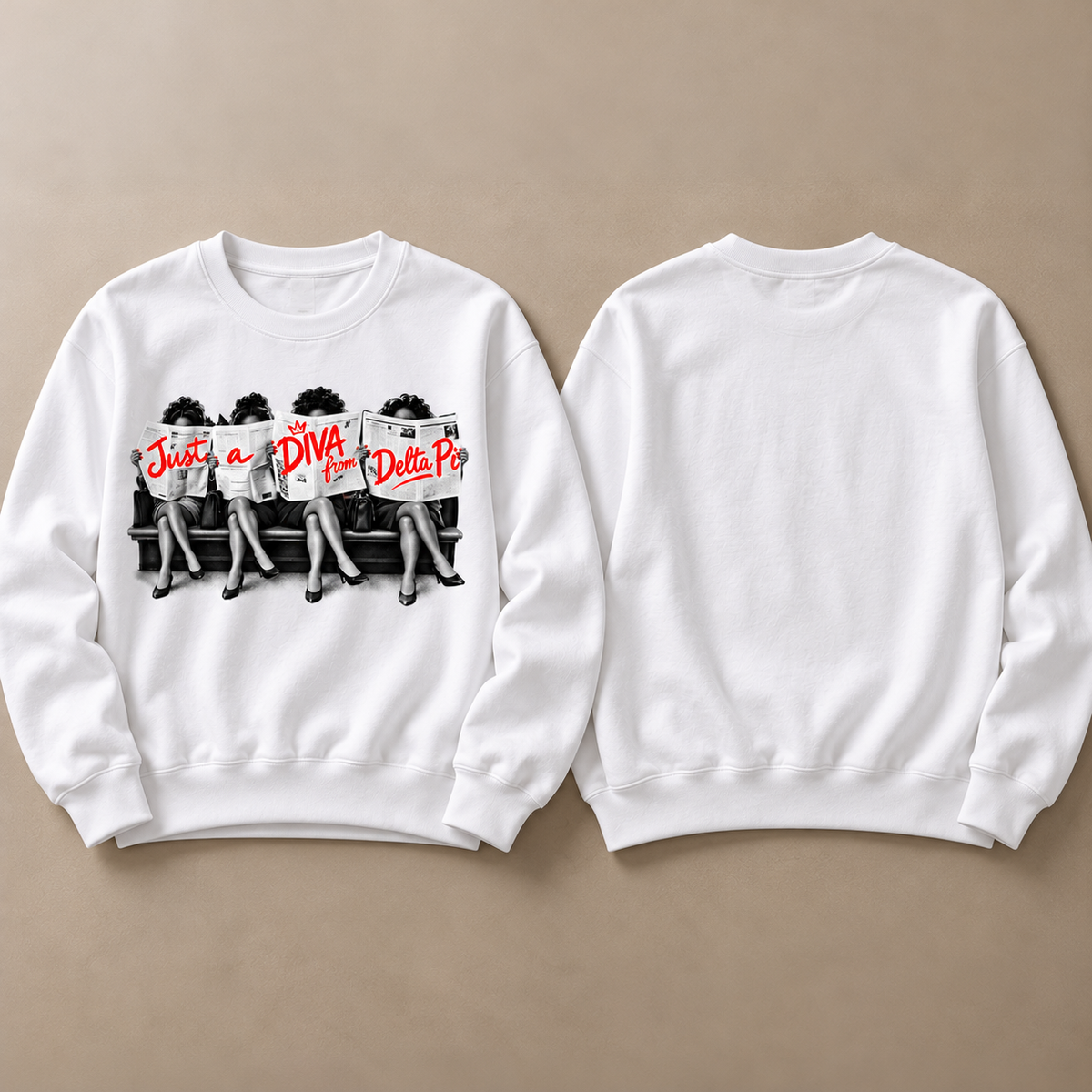White Just A Diva from Delta Pi crewneck sweatshirt front and blank back