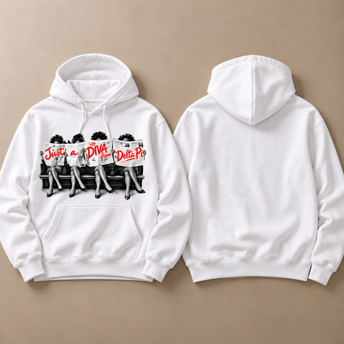 White Just A Diva from Delta Pi pullover hoodie front and blank back