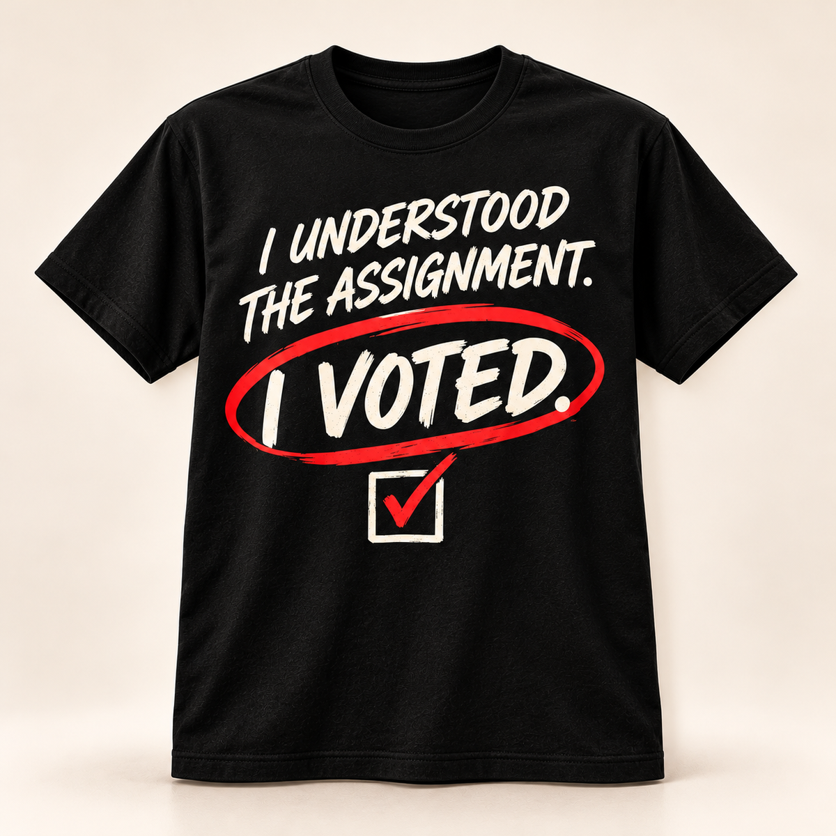 I Understood the Assignment I Voted black T-shirt front view