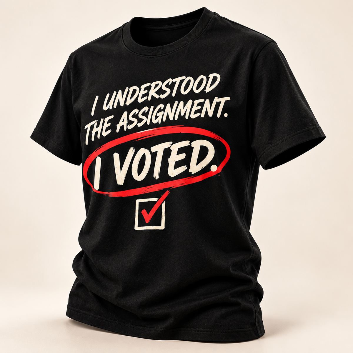 I Understood the Assignment I Voted black short sleeve T-shirt
