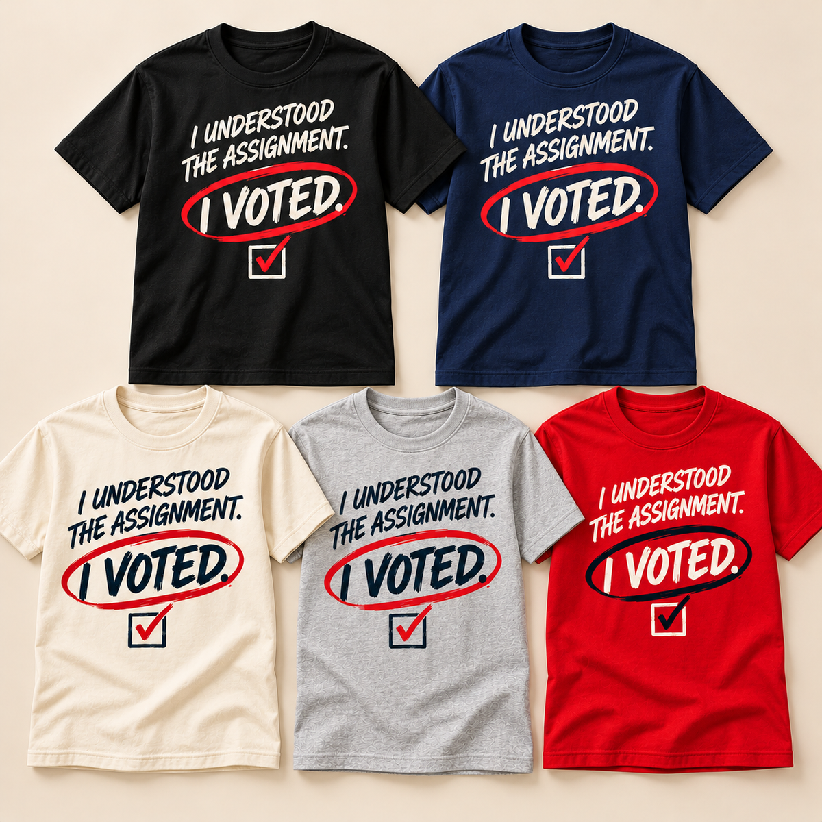 I Understood the Assignment I Voted T-shirt color options in black navy natural athletic heather and red