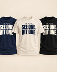 If You See One Hit One graphic T-shirts in navy blue, natural and black.