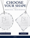 Round faceted and diamond Jackson State University Life Member crystal ornament shape options.