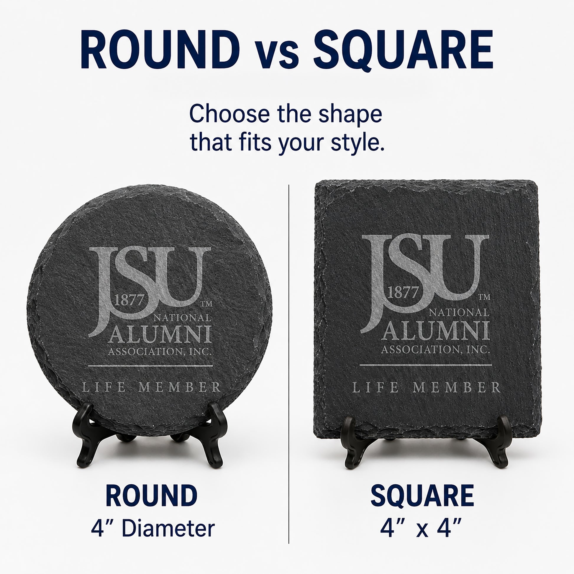 Comparison of round and square Jackson State University Life Member engraved slate coasters featuring the official JSU National Alumni Association logo.