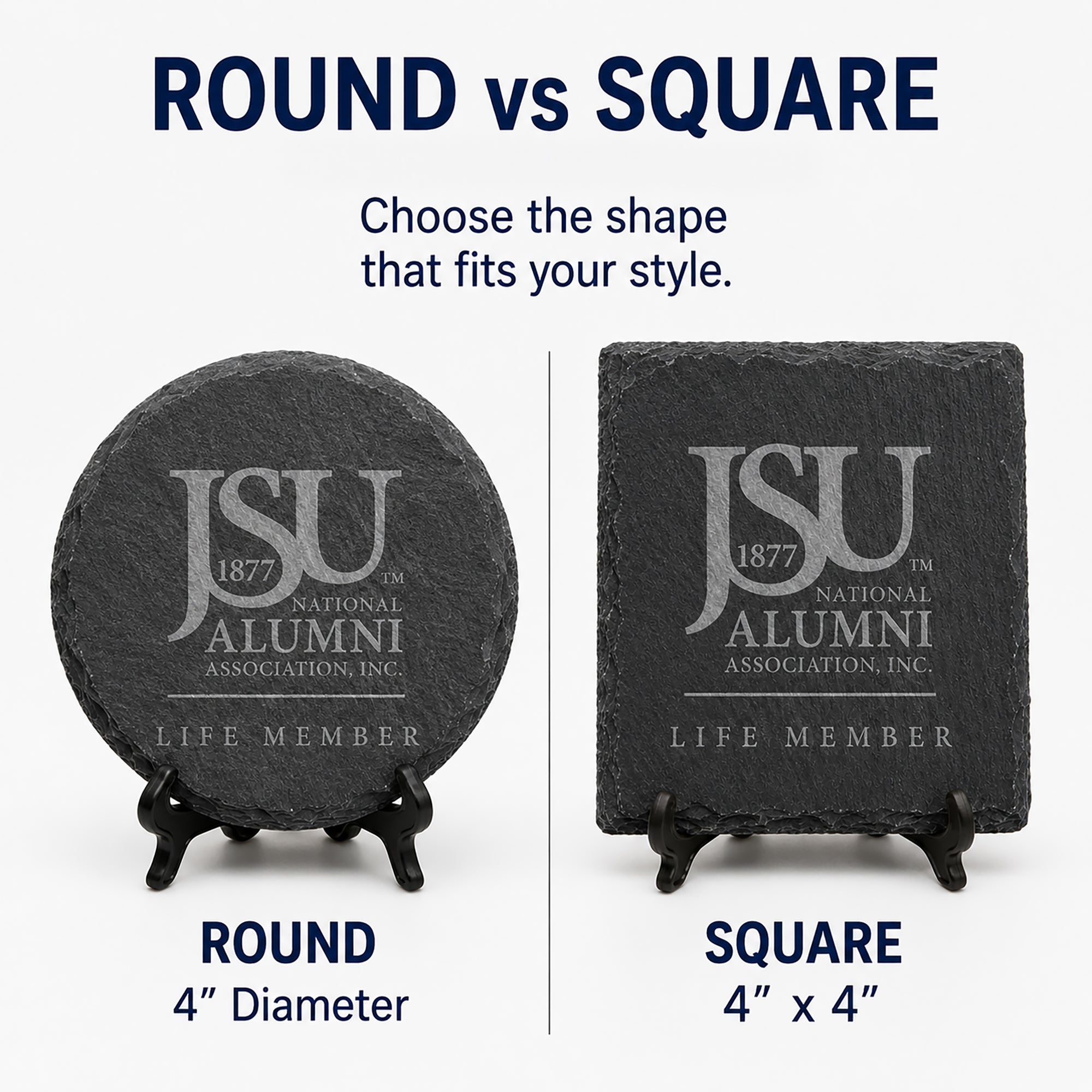 Comparison of round and square Jackson State University Life Member engraved slate coasters featuring the official JSU National Alumni Association logo.