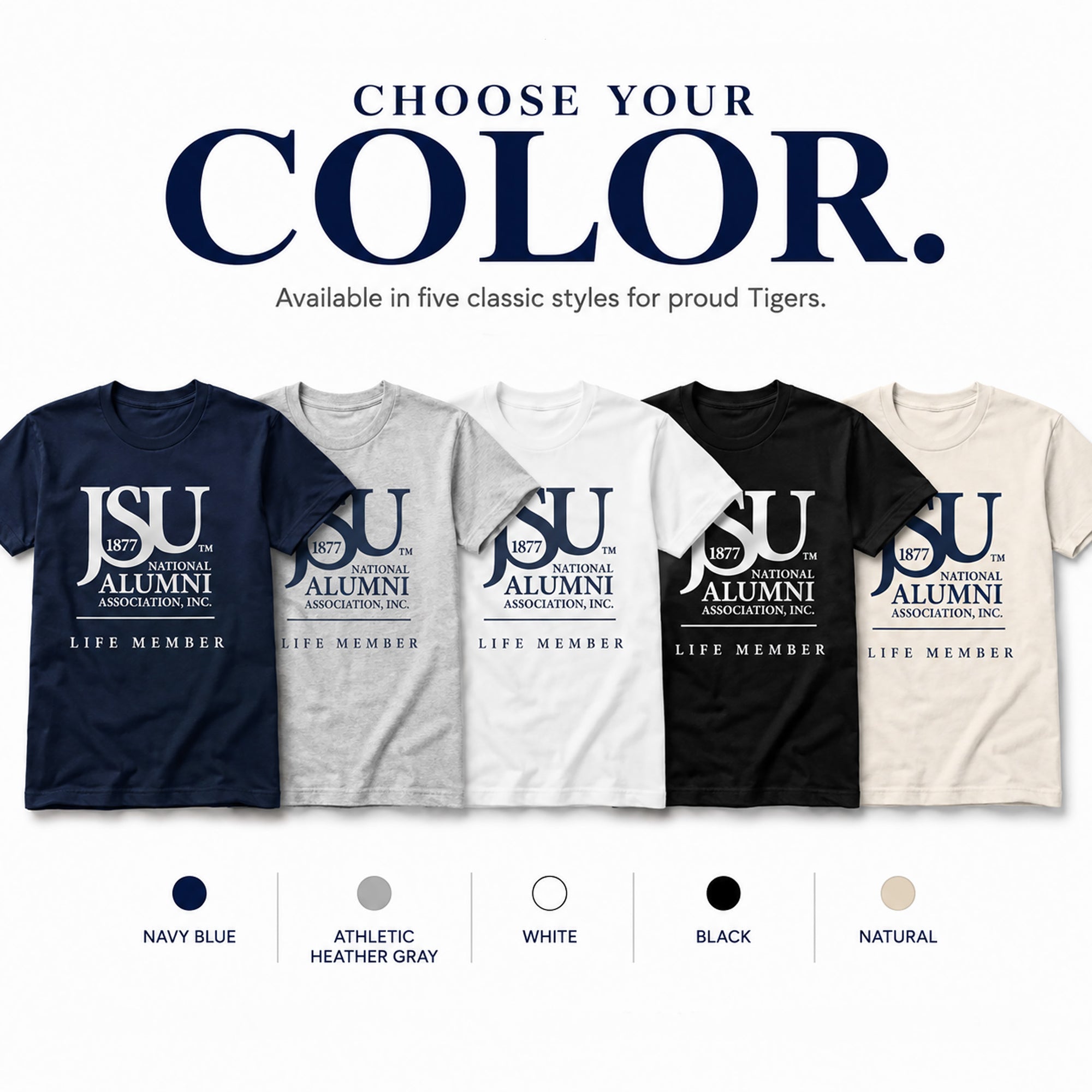 Jackson State University Life Member T-shirt color options in navy, athletic heather gray, white, black, and natural.