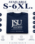 ackson State University Life Member T-shirt available in sizes S through 6XL.