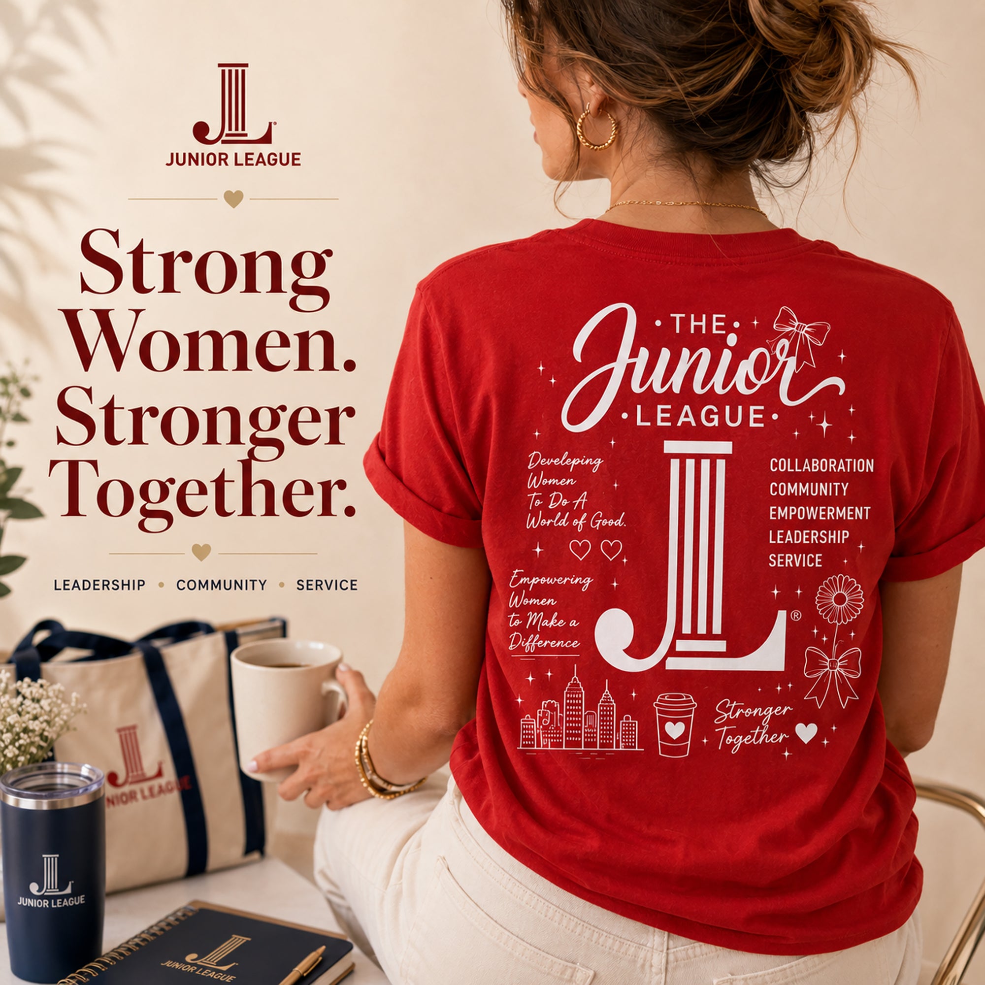 Promotional graphic featuring Junior League Women Who Build Essential Tee with Strong Women Stronger Together messaging