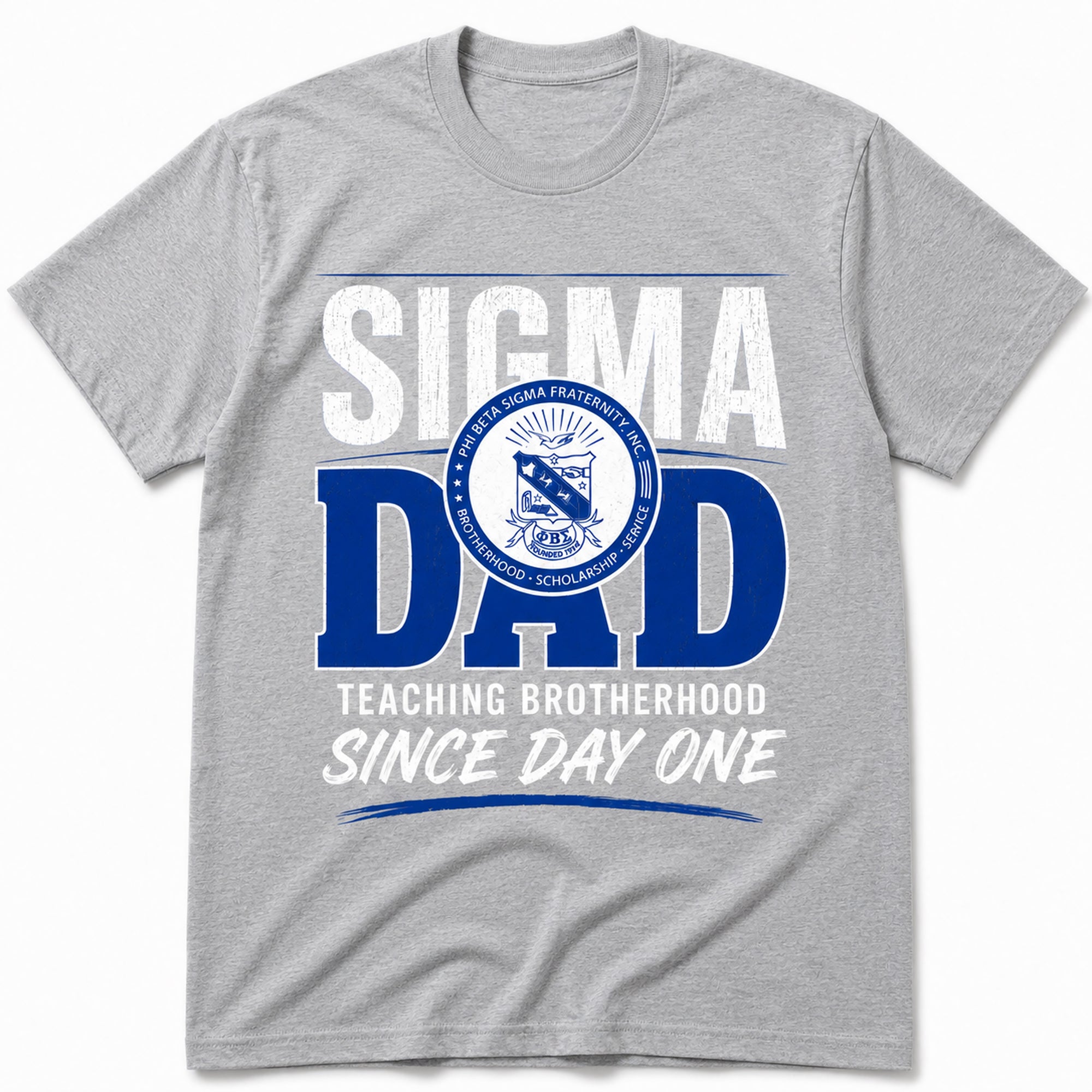 Phi Beta Sigma Sigma Dad Teaching Brotherhood Since Day One t-shirt in athletic heather gray