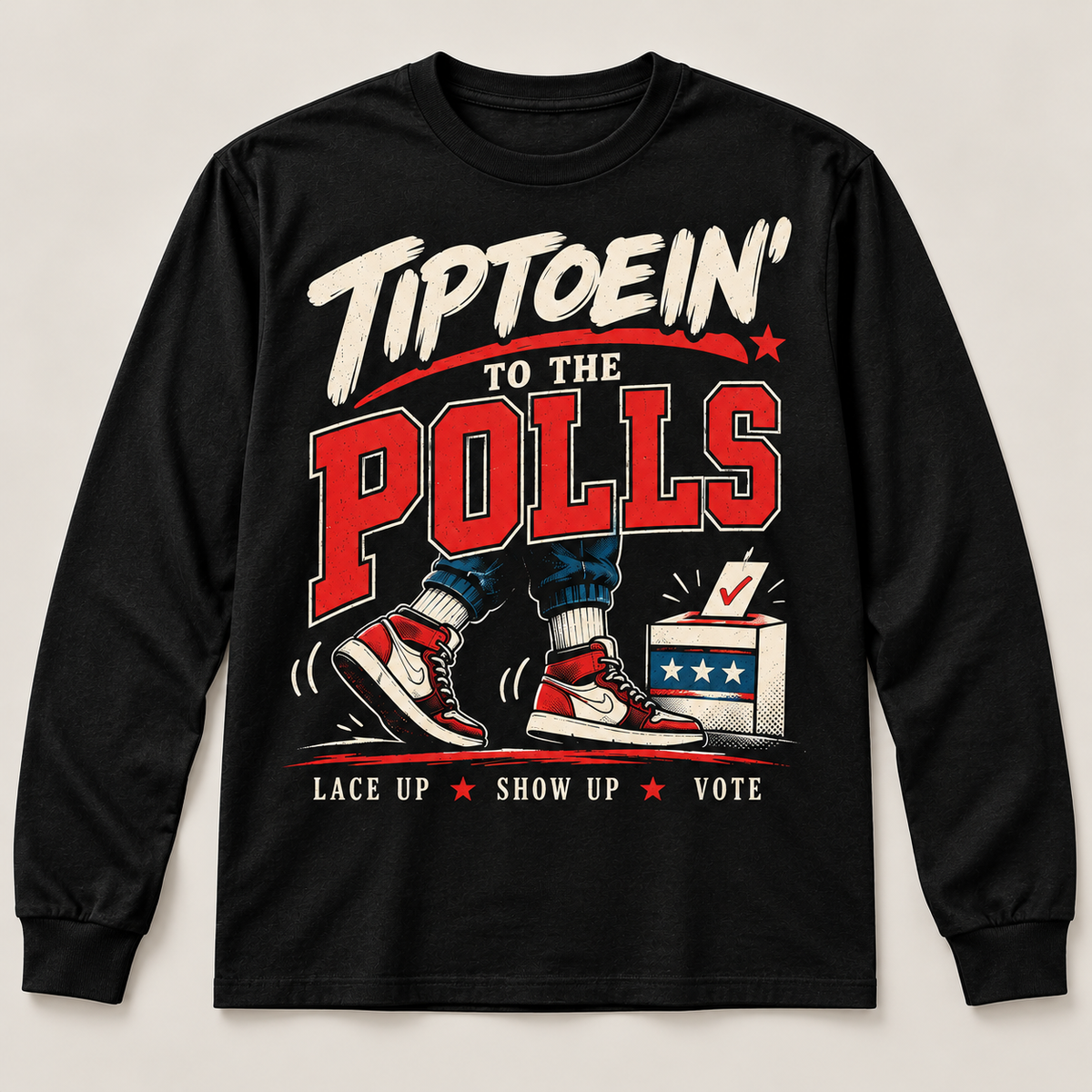 Black Tiptoein’ to the Polls long sleeve T-shirt