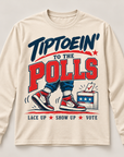 Natural Tiptoein’ to the Polls long sleeve T-shirt