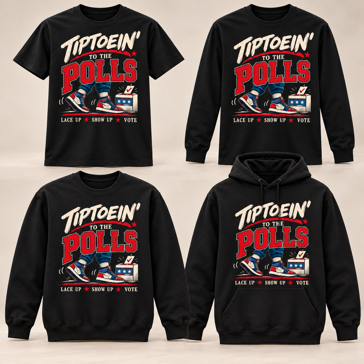 Tiptoein’ to the Polls black short sleeve, long sleeve, crewneck and hoodie comparison