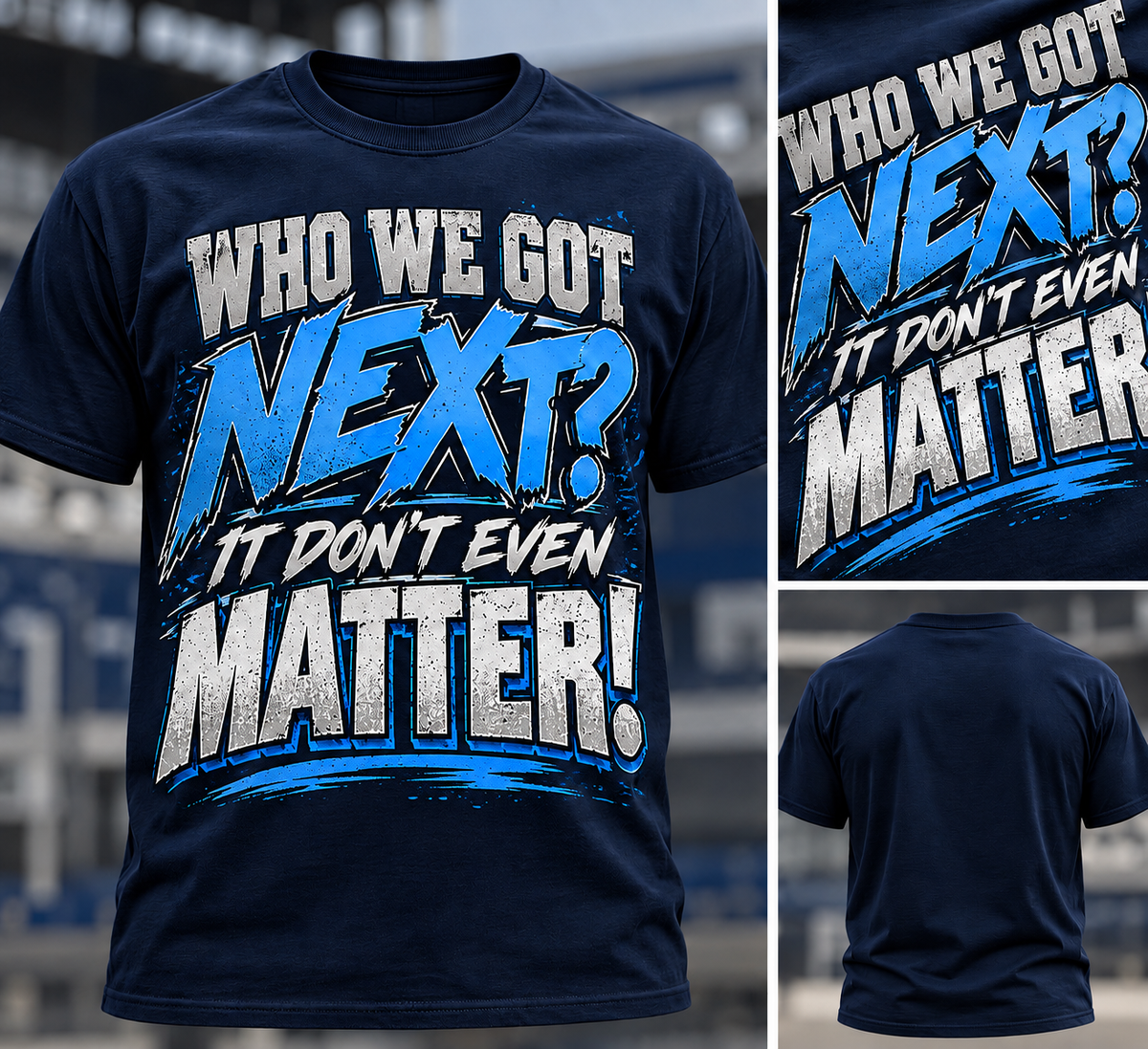 Navy Who We Got Next It Don't Even Matter T-shirt with print detail and blank back