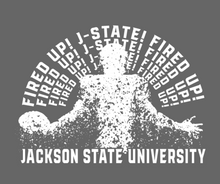 Load image into Gallery viewer, Jackson State University Tigers Fired Up J-State Short Sleeve T-Shirt
