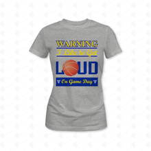 Load image into Gallery viewer, I Like To Get Loud Basketball T-Shirt
