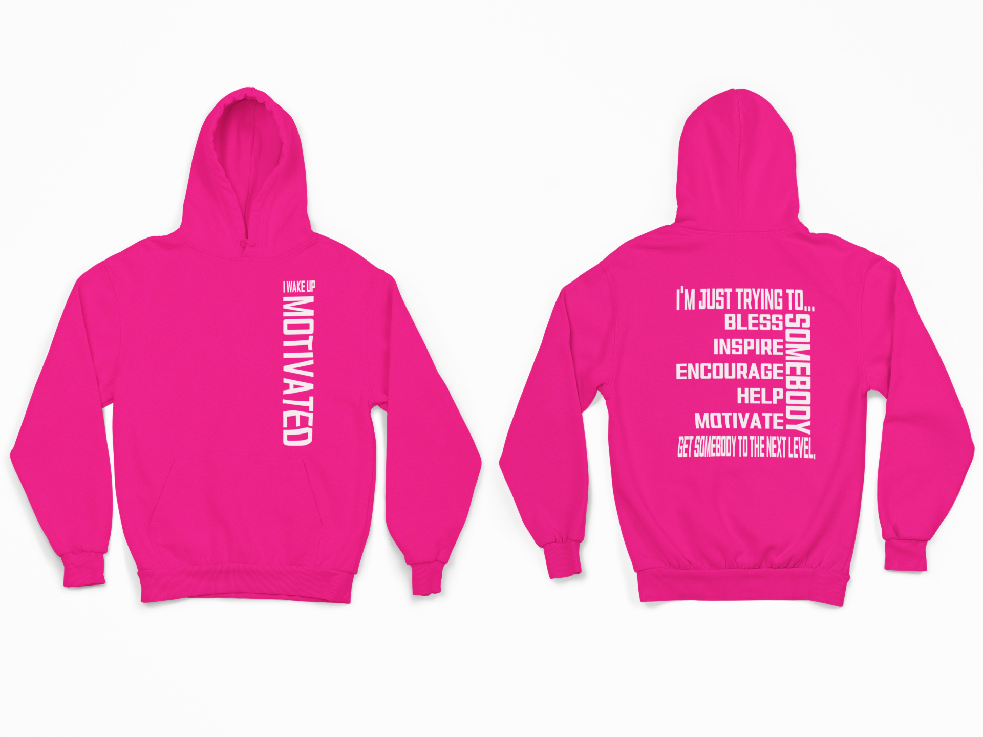 Pink pullover hoodie with hood and front vertical motivational lettering