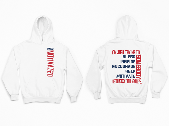 I Wake Up Motivated Pullover Hoodie