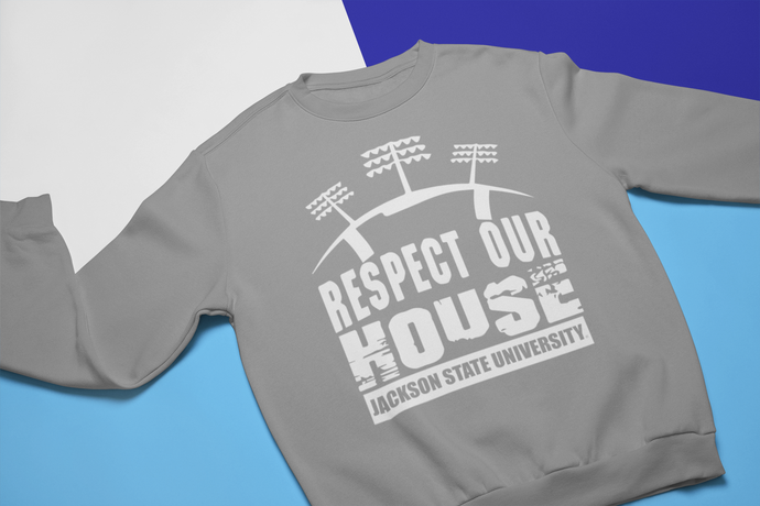Puff Print Jackson State University Tigers Respect Our House Sweatshirt