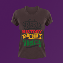Load image into Gallery viewer, Black History Is World History Short Sleeve T-Shirt | Black History Month T-Shirt
