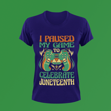 Load image into Gallery viewer, I Paused My Game To Celebrate Juneteenth Game Controller T-shirt
