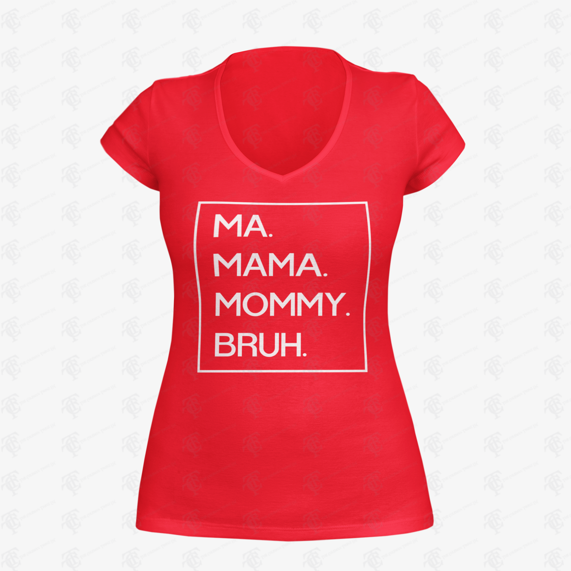 Red V-neck T-shirt with white 'MA. MAMA. MOMMY. BRUH.' print