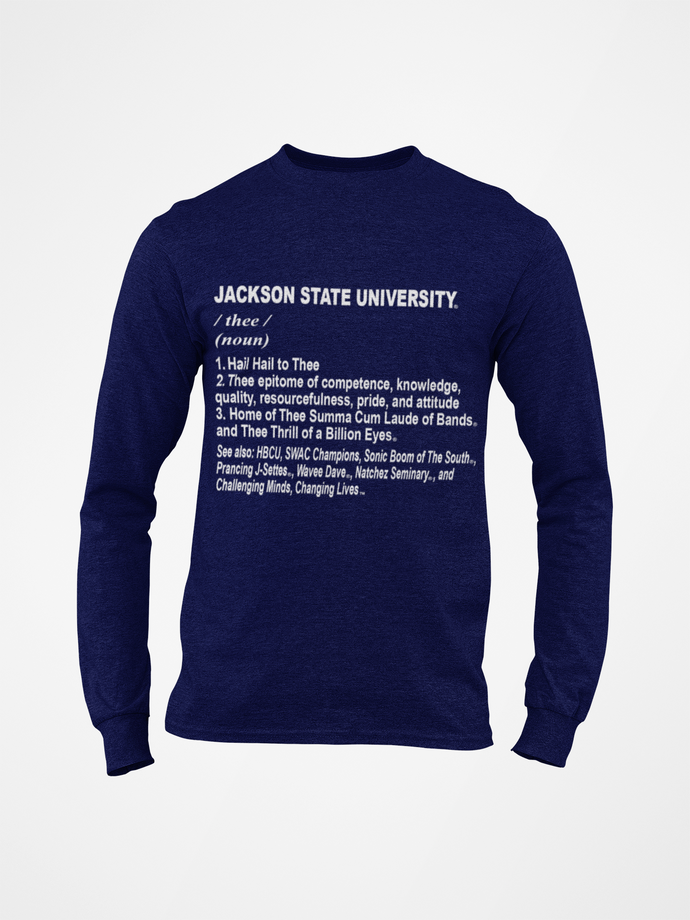 Jackson State Tigers Thee Definition Long Sleeve T-Shirt