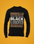 Black long sleeve crew neck T-shirt with “Black & Educated” graphic on chest