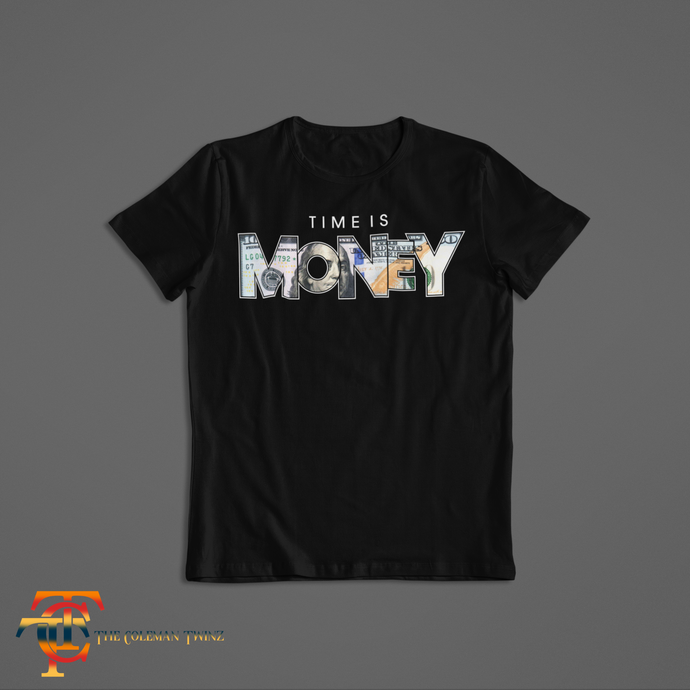 Time Is Money T-Shirt | Time Is Money Tee | Time Is Money
