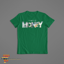 Load image into Gallery viewer, Time Is Money T-Shirt | Time Is Money Tee | Time Is Money
