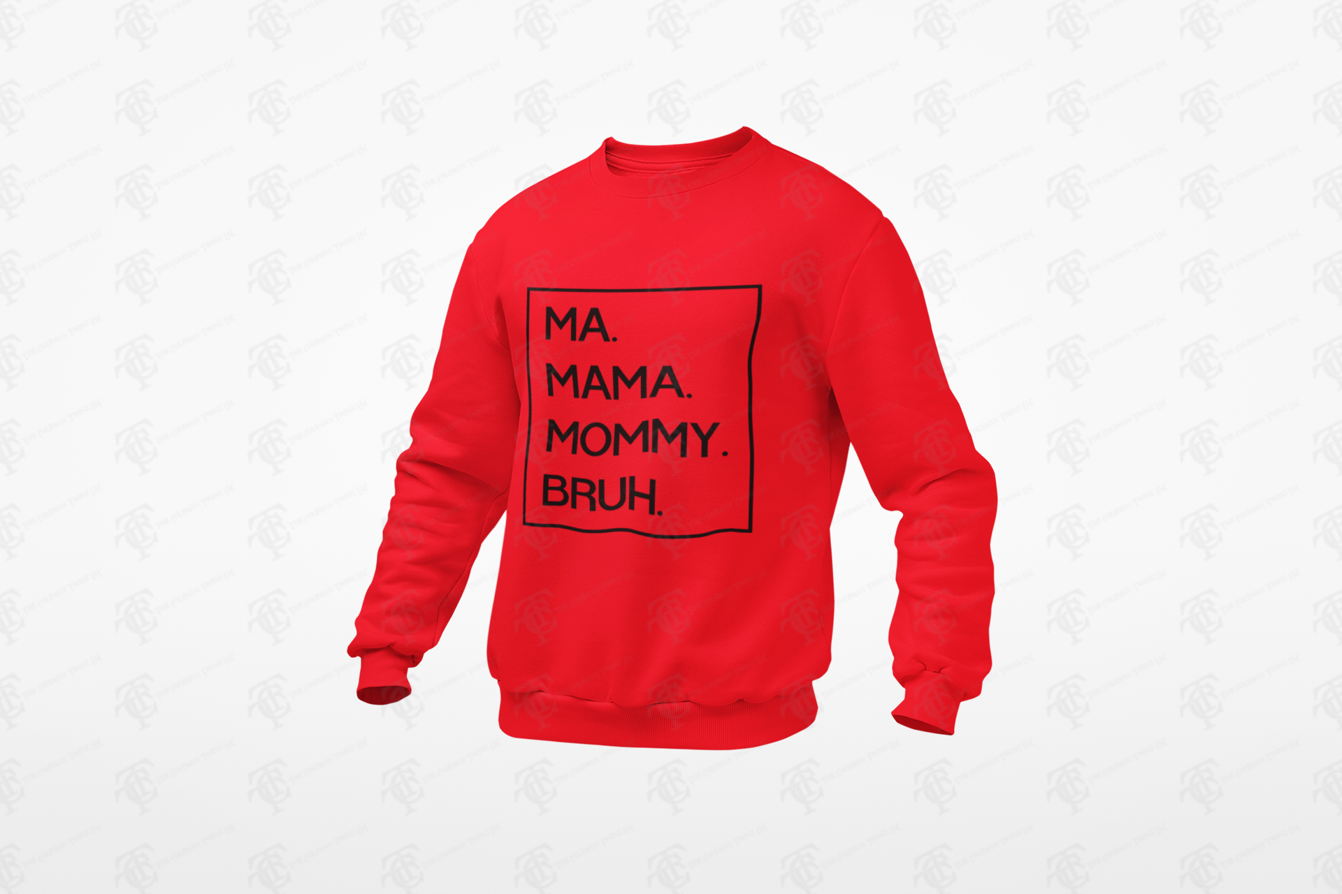 Red crewneck sweatshirt with black MA MAMA MOMMY BRUH lettering in square