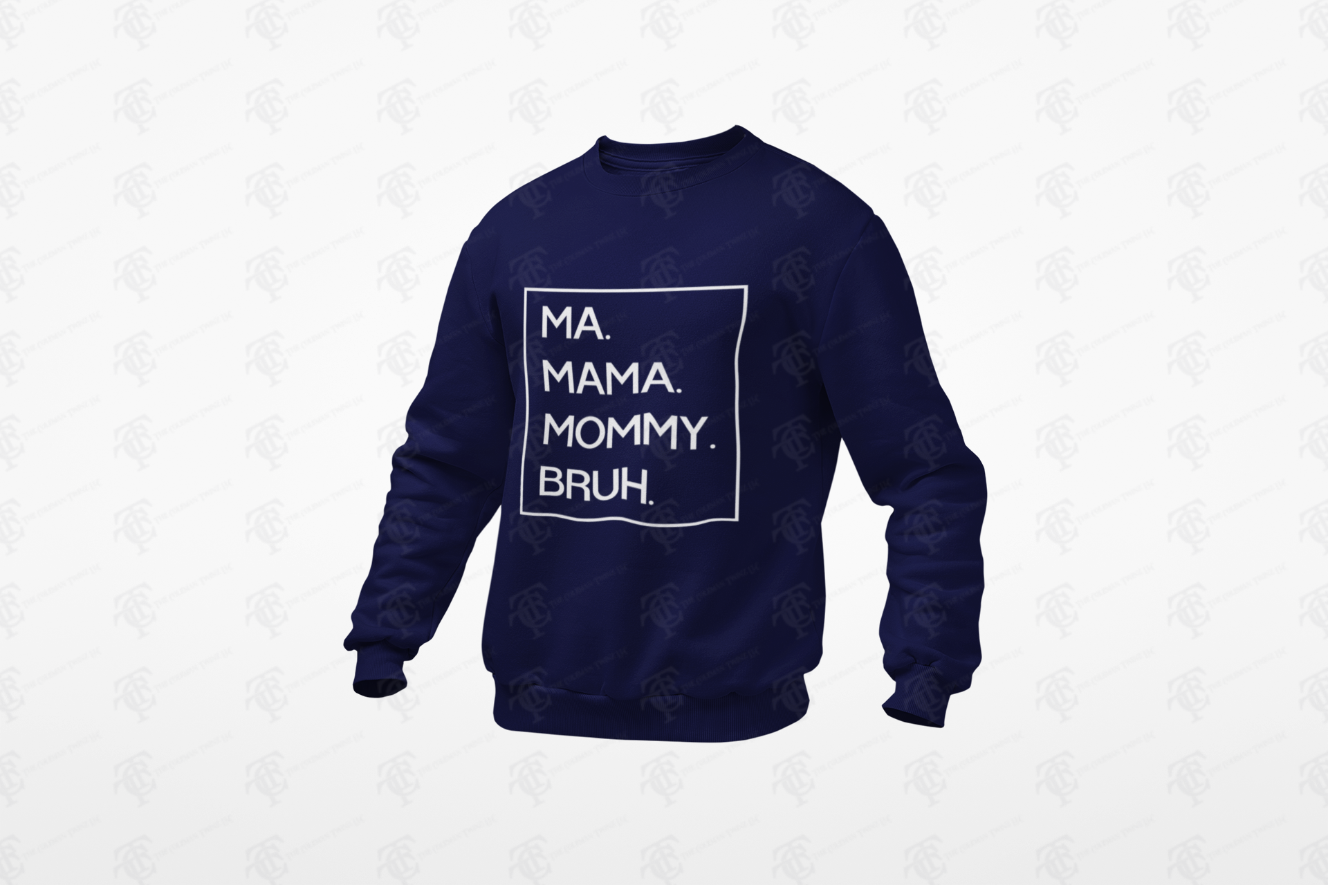 Navy crewneck sweatshirt with white 'MA. MAMA. MOMMY. BRUH.' text box