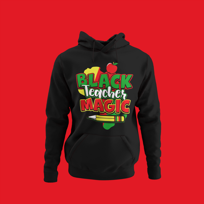Black Teacher Magic Pullover Hooded Sweatshirt Hoodie