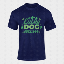Load image into Gallery viewer, Lucky Dog Mom T-Shirt
