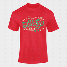 Load image into Gallery viewer, I&#39;m Your Lucky Charm T-Shirt
