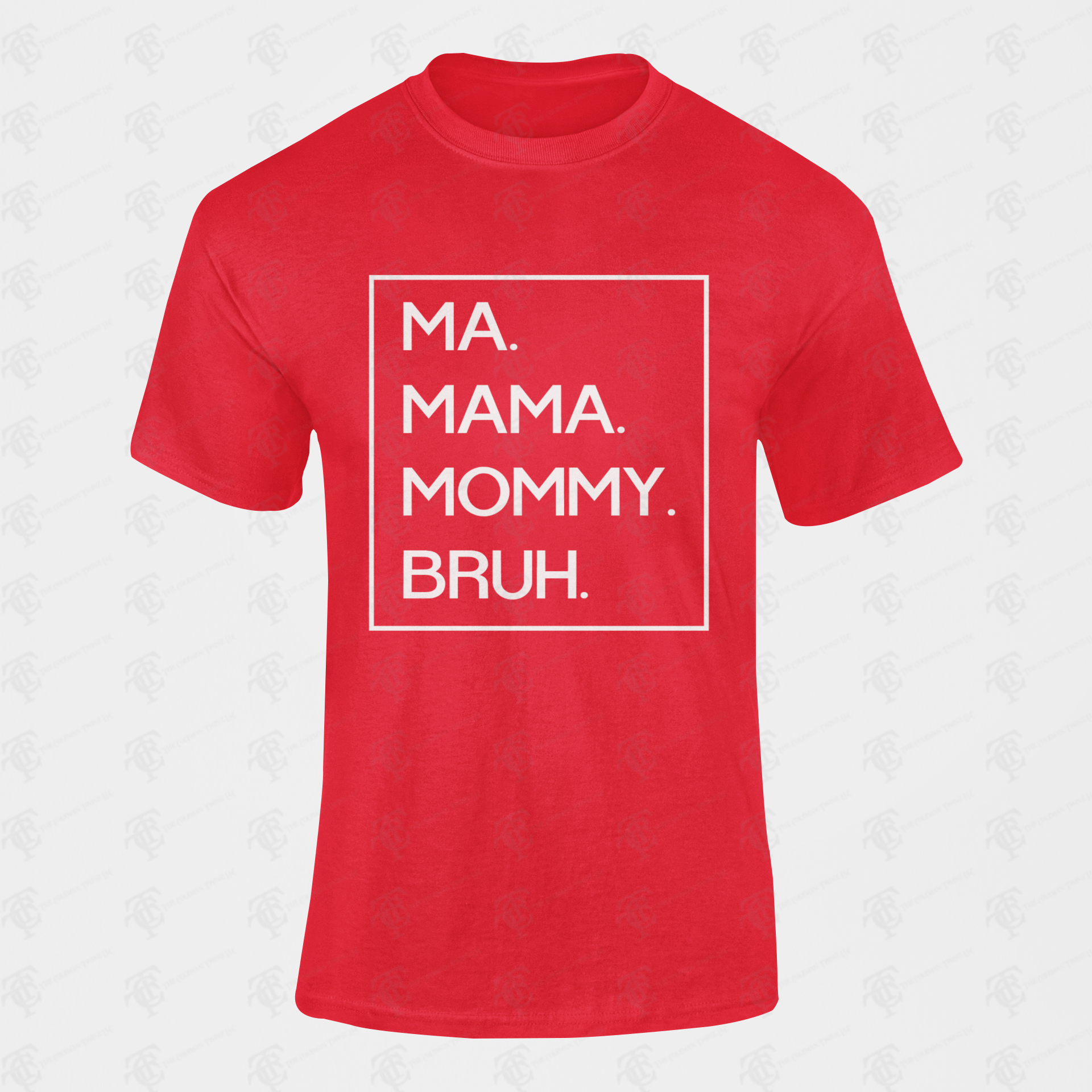 Unisex crewneck T-shirt in red with white 'MA. MAMA. MOMMY. BRUH.' print