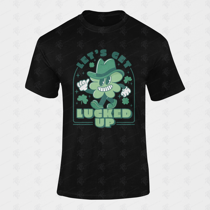 Let's Get Lucked Up Clover T-Shirt