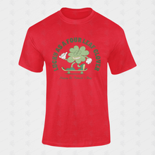 Load image into Gallery viewer, Lucky As A Four Leaf Clover Skating T-Shirt
