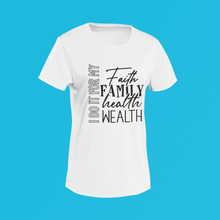 Load image into Gallery viewer, Faith Family Health Wealth T-Shirt

