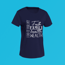 Load image into Gallery viewer, Faith Family Health Wealth T-Shirt
