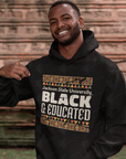 Black unisex pullover hoodie with front “Black & Educated” graphic
