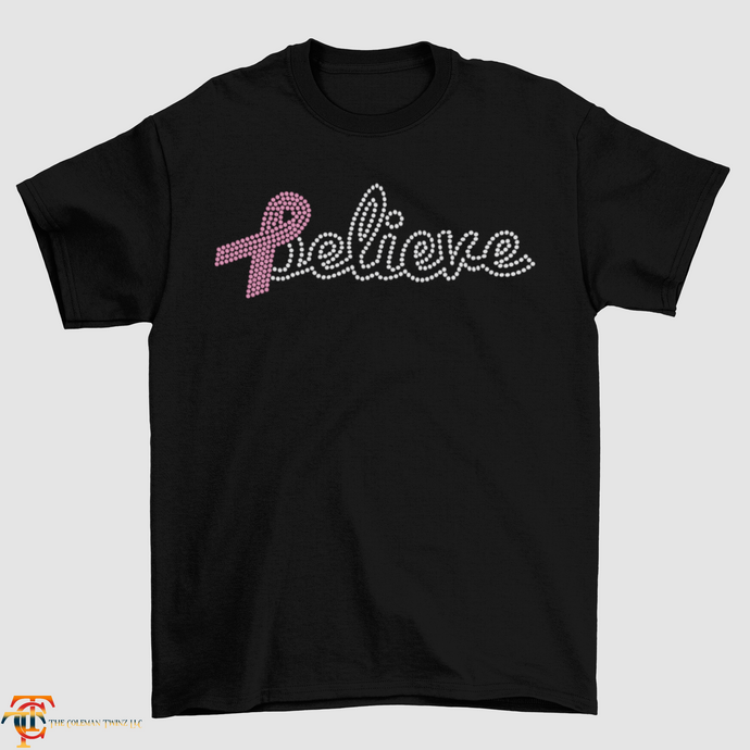 I Believe Breast Cancer Ribbon Rhinestone T-Shirt