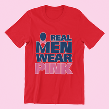 Load image into Gallery viewer, Real Men Wear Pink Short Sleeve T-Shirt
